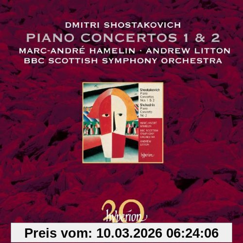 Marc-André Hamelin Schostakowitsch, Klavierkonzerte Nr.1 & 2 / Schtschedrin, Klavierkonzert Nr.2
