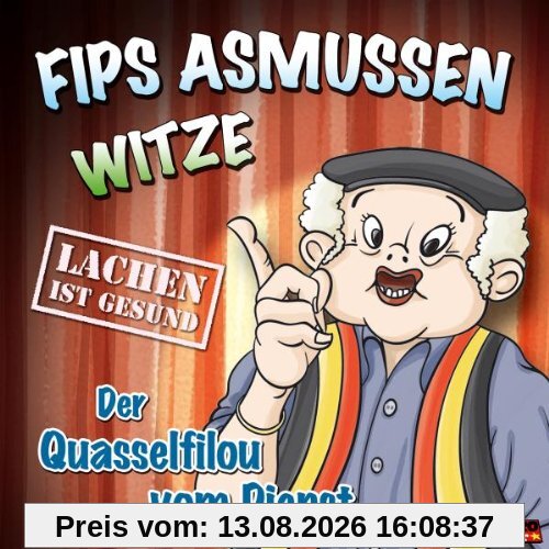 Fips Asmussen Witze - der Quasselfilou vom Dienst