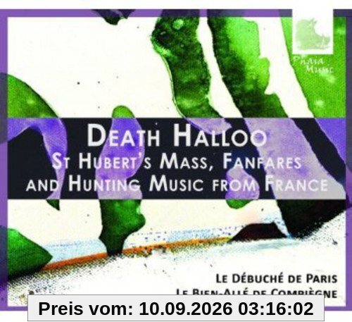 Death Halloo - Hubertusmesse/Fanfaren/Französische Jagdmusik