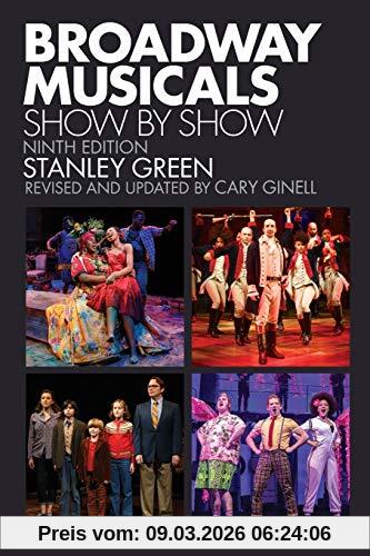 Stanley Green Broadway Musicals, Show By Show, Ninth Edition