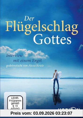 Der Flügelschlag Gottes - Interview mit einem Engel