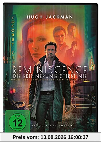 Reminiscence: Die Erinnerung stirbt nie