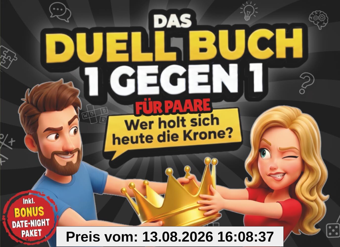 Das Duell-Buch für Paare: 1 gegen 1 – Themen-Challenges, Quiz & Spiele für die perfekte Date Night ohne Handy (Stift & Papier). Das ideale Geschenk für Paare, Sie & Ihn zum Valentinstag & Jahrestag