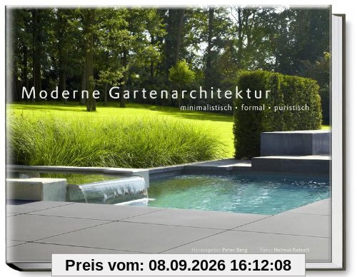 Moderne Gartenarchitektur - minimalistisch, formal, puristisch