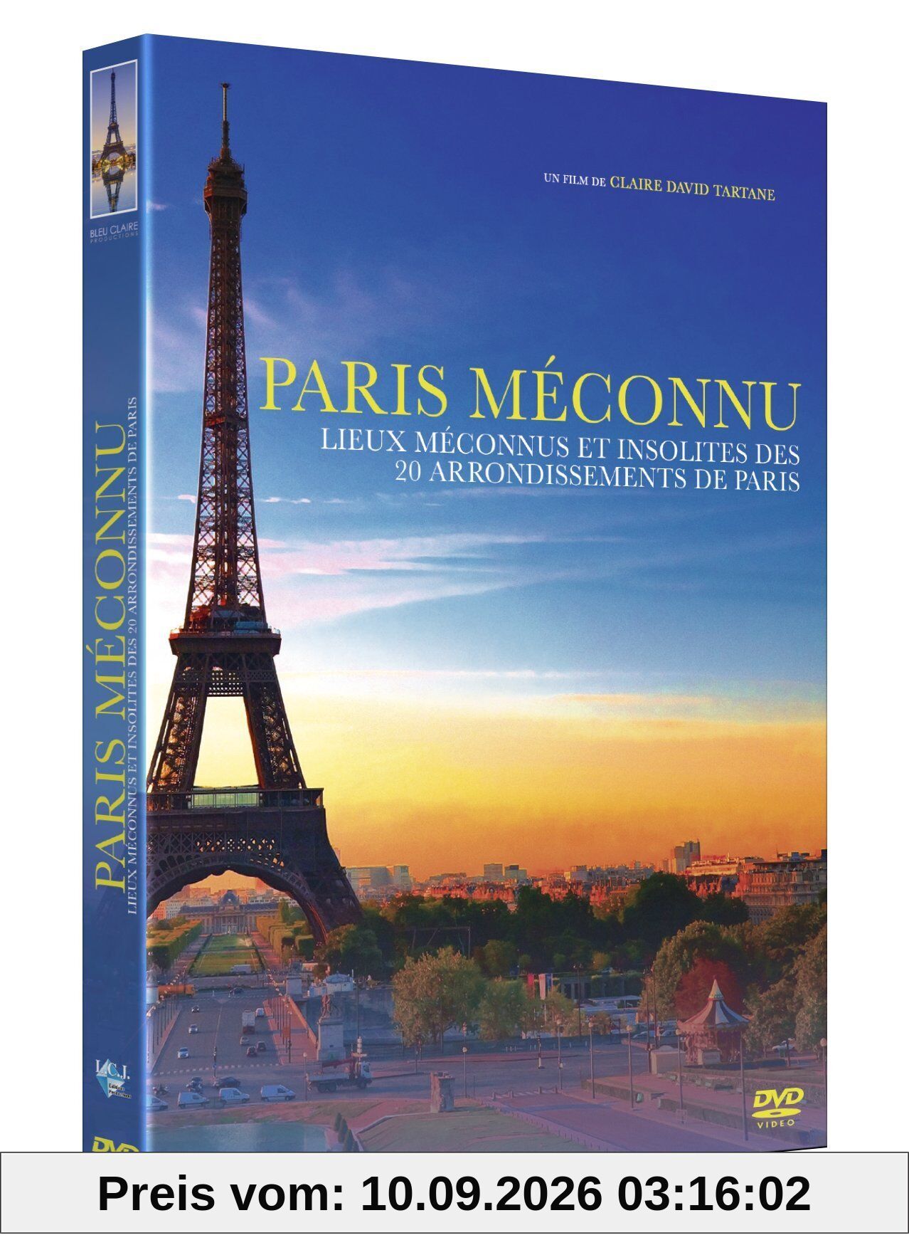 Paris méconnu - Lieux méconnus et insolites des 20 arrondissements de Paris