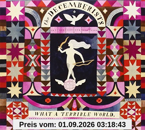 Decemberists What A Terrible World, What A Beautiful World