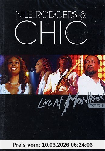 Nile Rodgers & Chic - Live At Montreux 2004