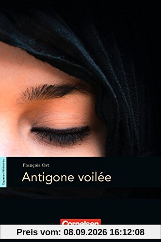 Espaces littéraires: B1-B1+ - Antigone voilée: Lektüre