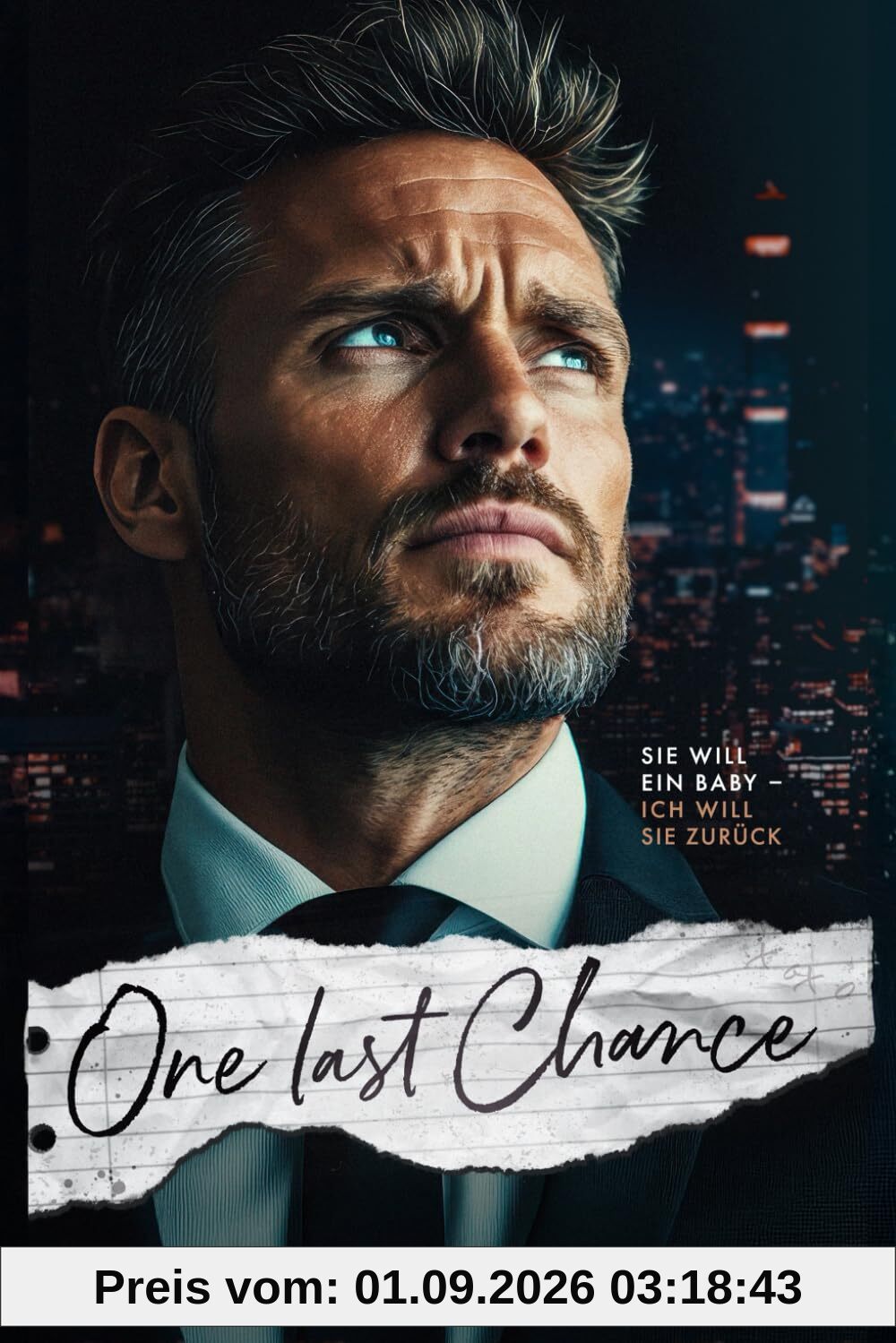 One Last Chance: Ein Baby Surprise - Liebesroman