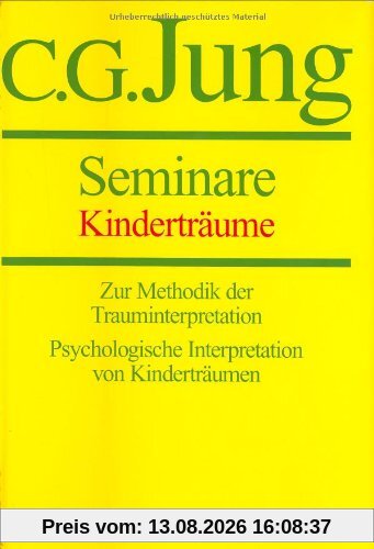 Gesammelte Werke, 20 Bde., Briefe, 3 Bde. und 3 Suppl.-Bde., in 30 Tl.-Bdn., Kinderträume: Zur Methodik der Trauminterpretation. Psychologische Interpretation von Kinderträumen