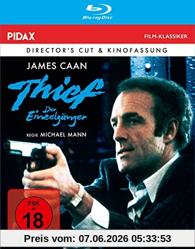 Thief - Der Einzelgänger (Director’s Cut + Kinofassung) / Kultfilm mit Starbesetzung (Pidax Film-Klassiker) [Blu-ray]