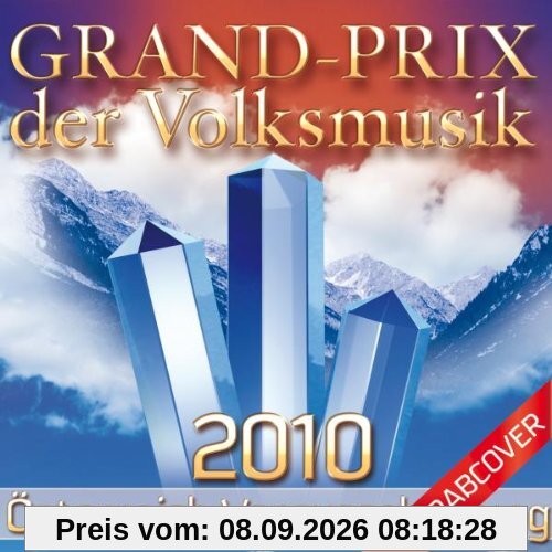 Grand Prix der Volksmusik 2010 (Vorentscheidung Östereich)