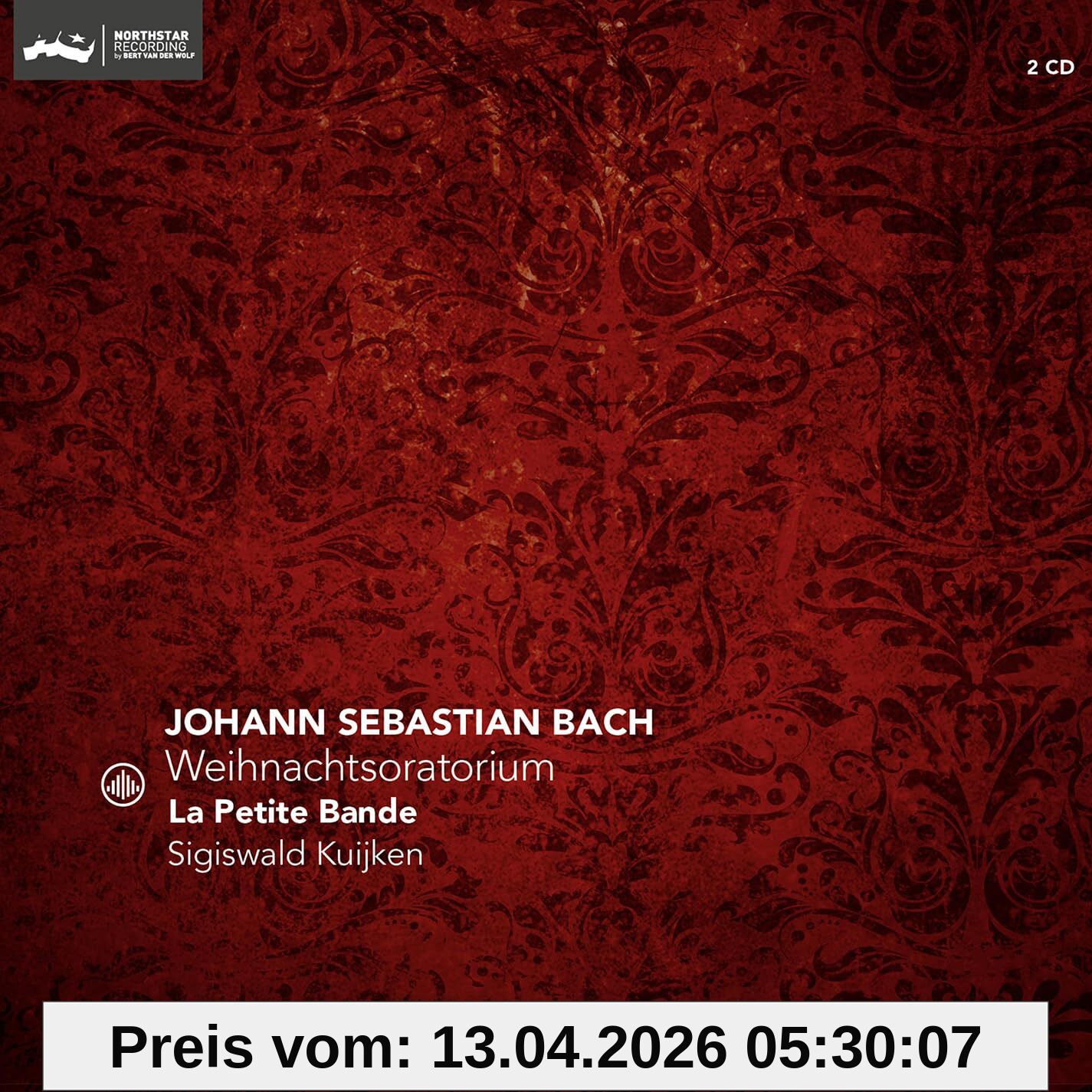 Sigiswald Kuijken & La Petite Bande Weihnachtsoratorium (Re-Issue)
