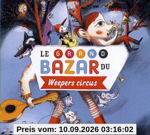 Weepers Circus - Le Grand Bazar Du Weepers Circus
