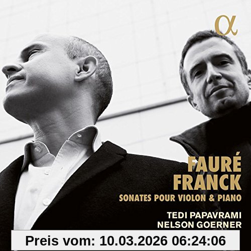 Tedi Papavrami Fauré/Franck, Violinsonaten Opp.13 & 108 / Fwv 8