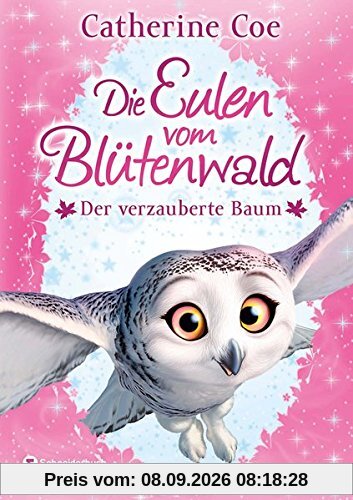 Die Eulen vom Blütenwald, Band 01: Der verzauberte Baum