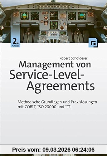 Robert Scholderer Management Von Service-Level-Agreements, Methodische Grundlagen Und Praxislösungen Mit Cobit, Iso 20000 Und Itil