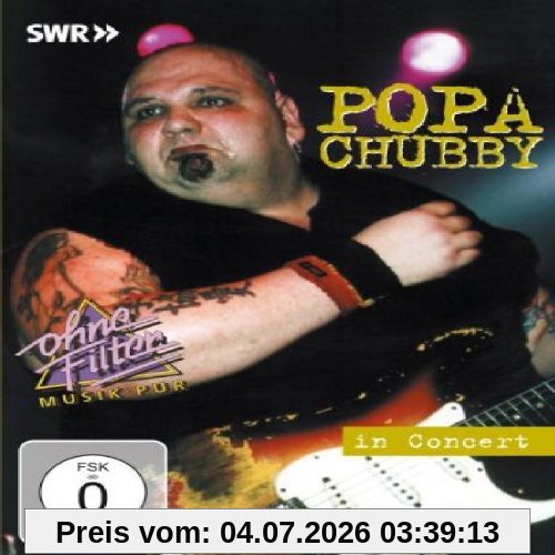 Popa Chubby - In Concert, Ohne Filter