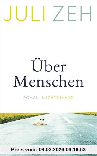 Juli Zeh Über Menschen, Roman