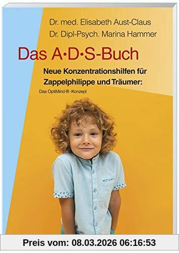 Elisabeth Aust-Claus Das Ads-Buch, Neue Konzentrationshilfen Für Zappelphilippe Und Träumer, Das Optimind®-Konzept