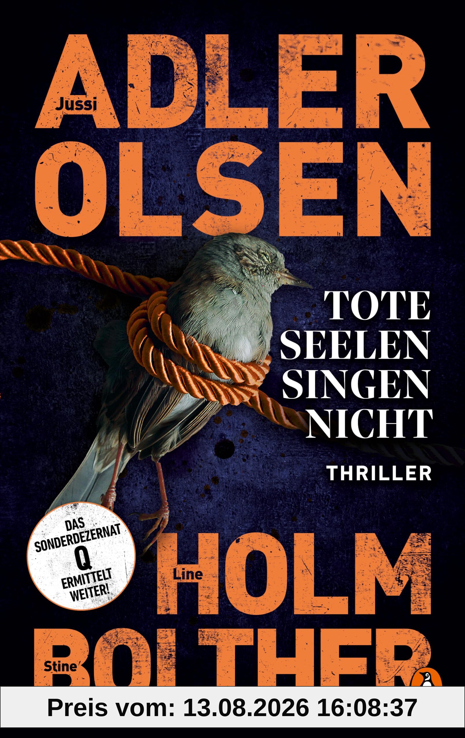Tote Seelen singen nicht: Der elfte Fall für das Sonderdezernat Q in Kopenhagen - Thriller. Die internationale Bestseller-Reihe rund um den Ermittler Carl Mørck geht weiter!