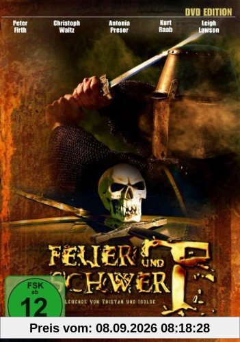 Feuer und Schwert - Die Legende von Tristan und Isolde