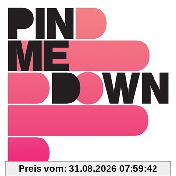 Pin Me Down