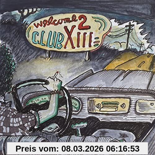 Drive-By Truckers Welcome 2 Club Xiii