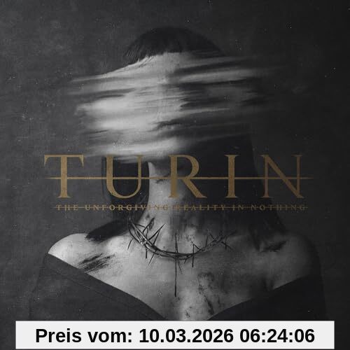 Turin The Unforgiving Reality In Nothing