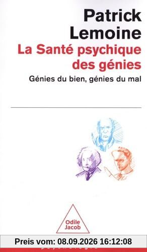 La santé psychique des génies : génies du bien, génies du mal