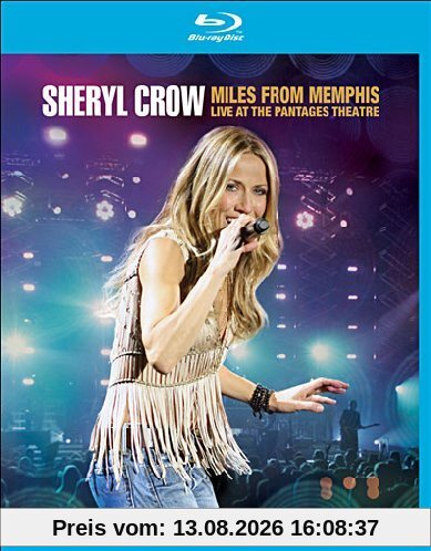 Sheryl Crow - Miles From Memphis - Live At The Pantages Theatre