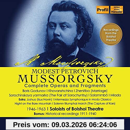 Soloists of Bolshoi Theatre Modest P.Mussorgsky, Complete Operas And Fragment
