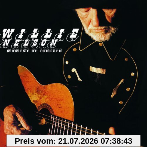 Willie Nelson Moment Of Forever
