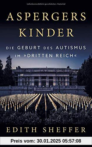 Aspergers Kinder: Die Geburt des Autismus im Dritten Reich