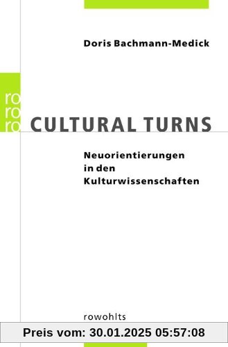 Cultural Turns: Neuorientierungen in den Kulturwissenschaften