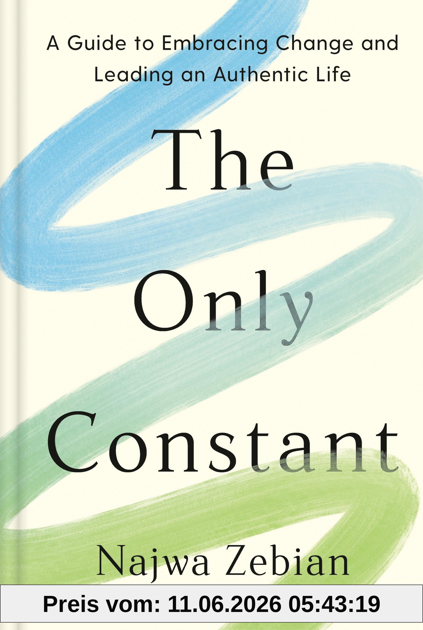 Najwa Zebian The Only Constant, A Guide To Embracing Change And Leading An Authentic Life