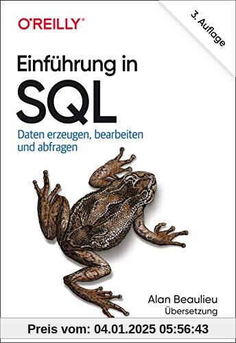 Einführung in SQL: Daten erzeugen, bearbeiten und abfragen (Animals)