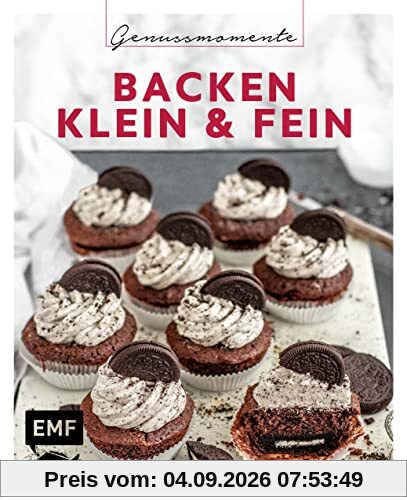 Genussmomente: Backen klein & fein: Schnell und einfach - Lieblingsrezepte für Vanille-Cupcakes, Chocolate Lava Cakes, Mango-Bienenstich-Muffins und mehr