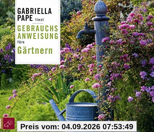 Gebrauchsanweisung fürs Gärtnern