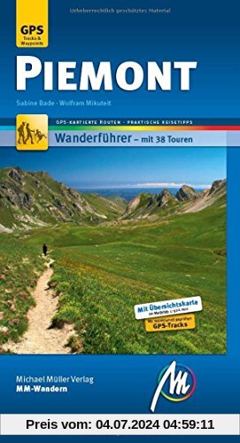 Piemont MM-Wandern Wanderführer Michael Müller Verlag: Wanderführer mit GPS-kartierten Routen.