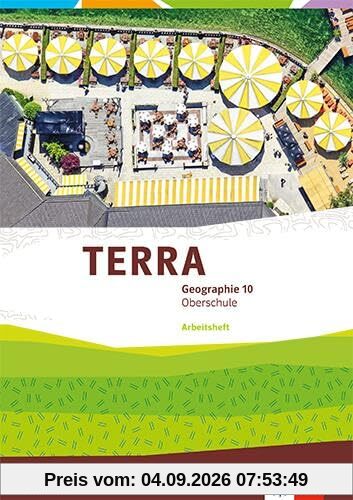 TERRA Geographie 10. Ausgabe Sachsen Oberschule: Arbeitsheft Klasse 10 (TERRA Geographie. Ausgabe für Sachsen Oberschule ab 2019)