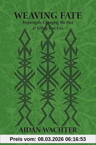 Aidan Wachter Weaving Fate, Hypersigils, Changing The Past, & Telling True Lies