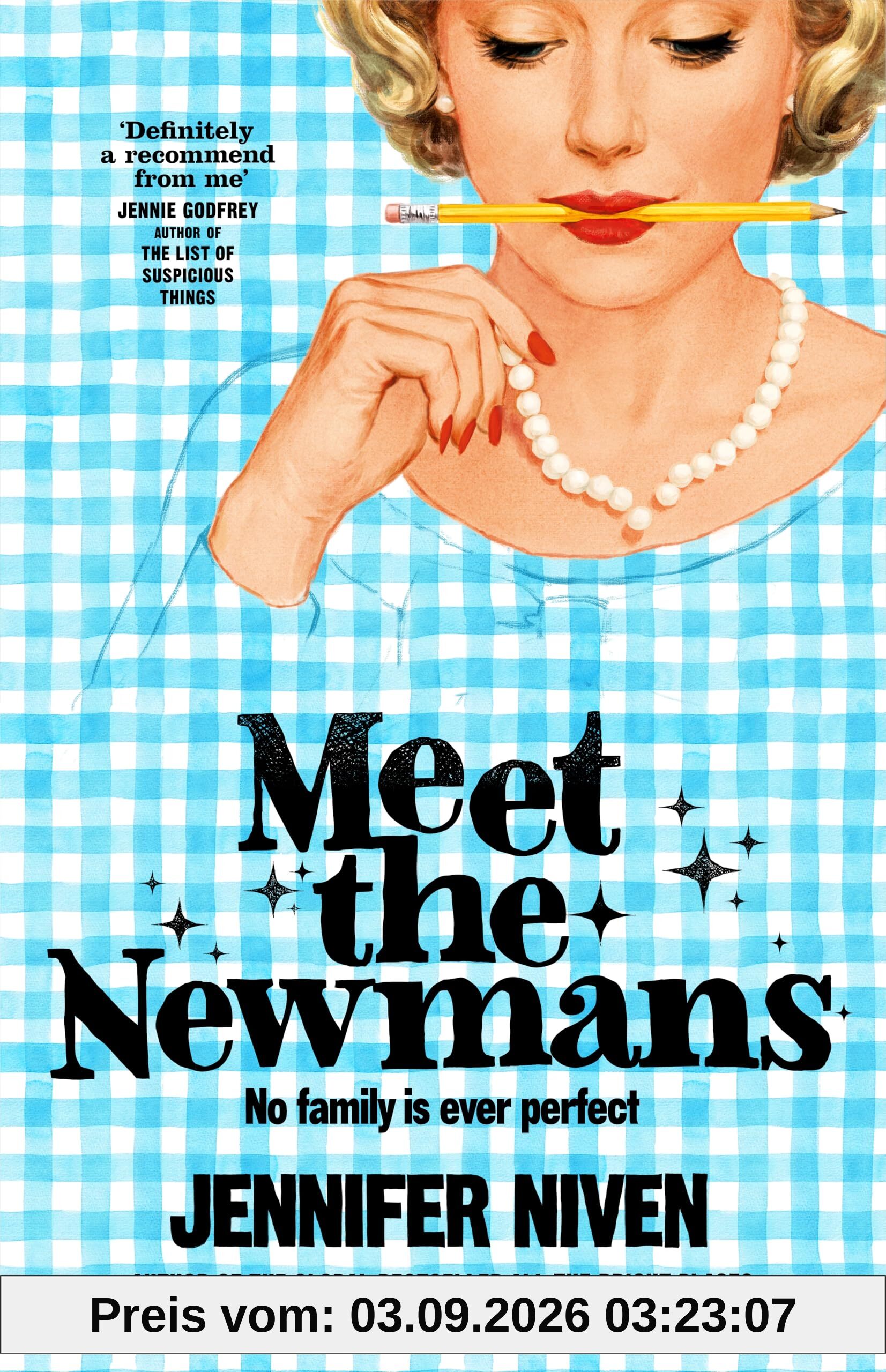 Meet the Newmans: The Powerful And Affirming Adult Novel From The Multi Million Copy Selling Author Of All the Bright Places