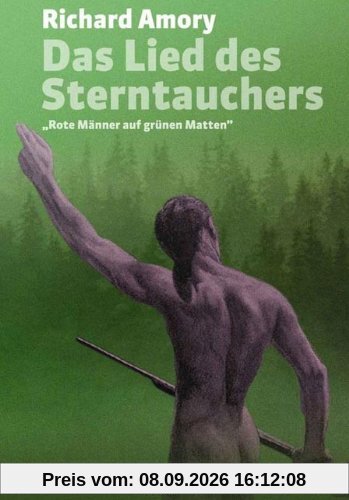 Das Lied des Sterntauchers: Rote Männer auf grünen Matten