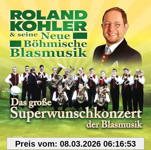 unbekannt Das Große Superwunschkonzert Der Blasmusik