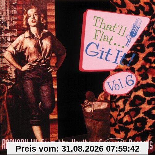 Vol.6,That Ll Flat Git It!-U