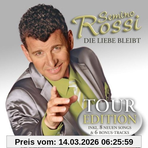 Semino Rossi Die Liebe Bleibt (Tour Edition)