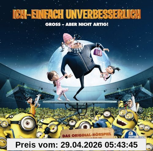 Ich - Einfach unverbesserlich (Das Original-Hörspiel zum Kinofilm)
