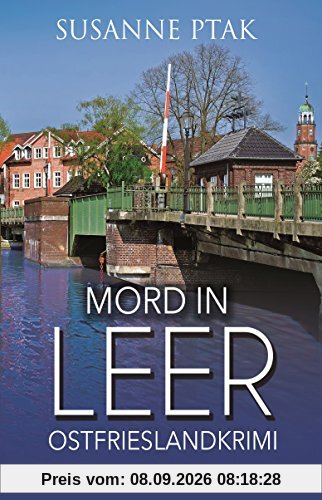 Mord in Leer. Ostfrieslandkrimi