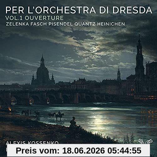 Les Ambassadeurs Per L'Orchestra Di Dresda (Vol.1)
